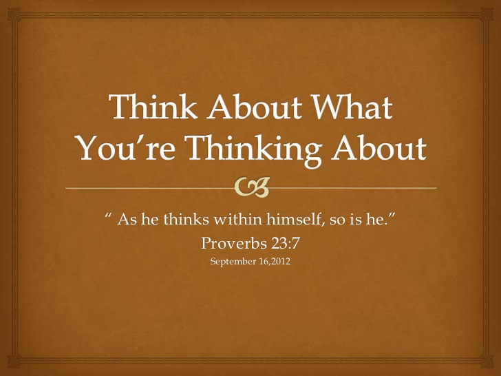 think-about-what-youre-thinking-about-1-728